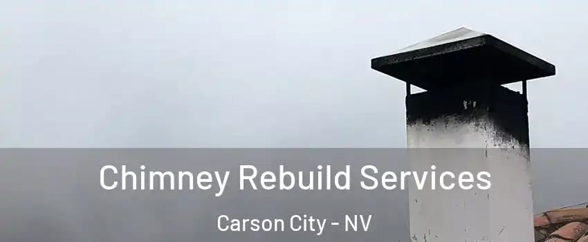  Chimney Rebuild Services Carson City - NV
