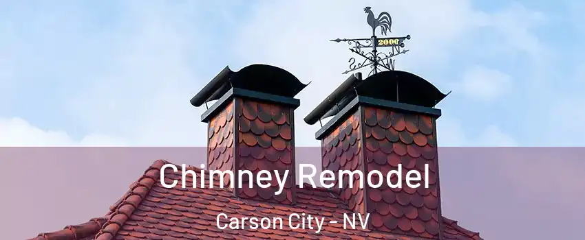  Chimney Remodel Carson City - NV