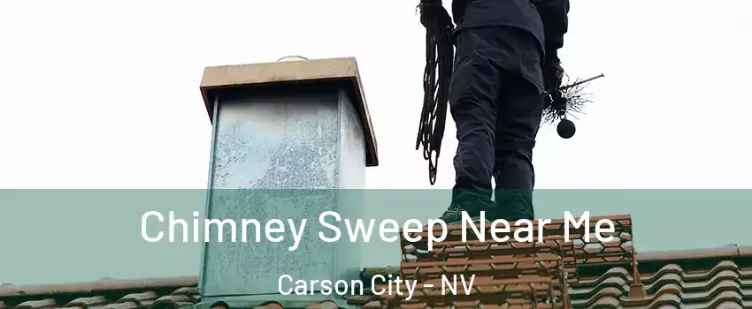  Chimney Sweep Near Me Carson City - NV