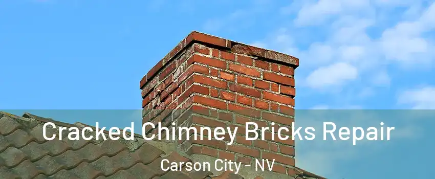  Cracked Chimney Bricks Repair Carson City - NV
