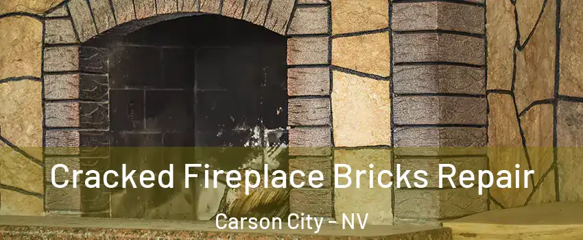  Cracked Fireplace Bricks Repair Carson City - NV