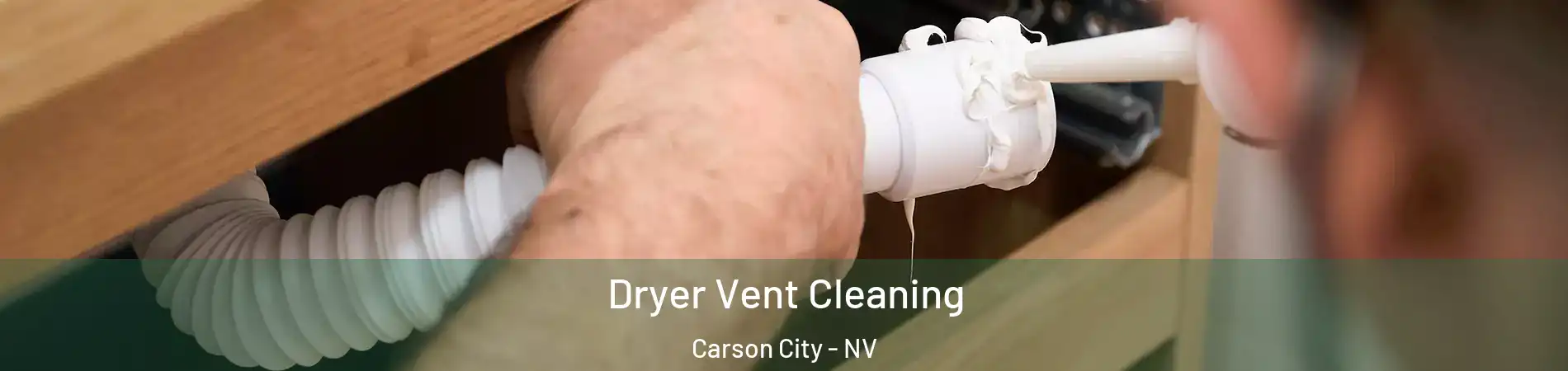  Dryer Vent Cleaning Carson City - NV