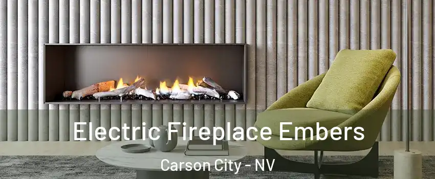  Electric Fireplace Embers Carson City - NV