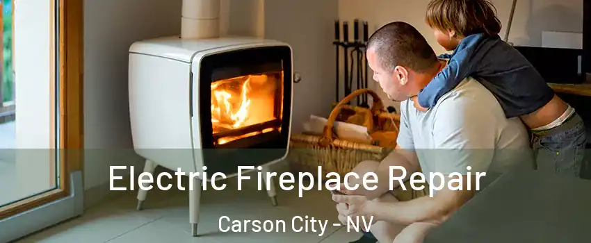  Electric Fireplace Repair Carson City - NV