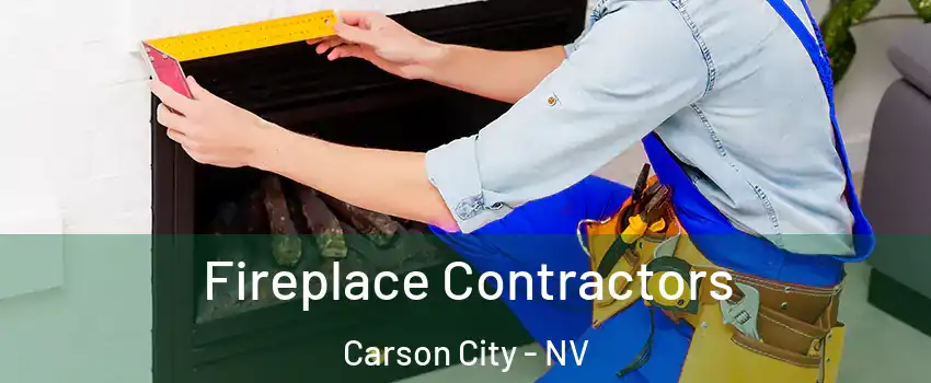  Fireplace Contractors Carson City - NV