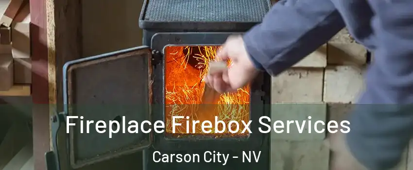  Fireplace Firebox Services Carson City - NV