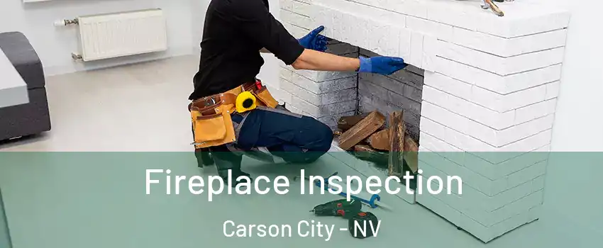  Fireplace Inspection Carson City - NV
