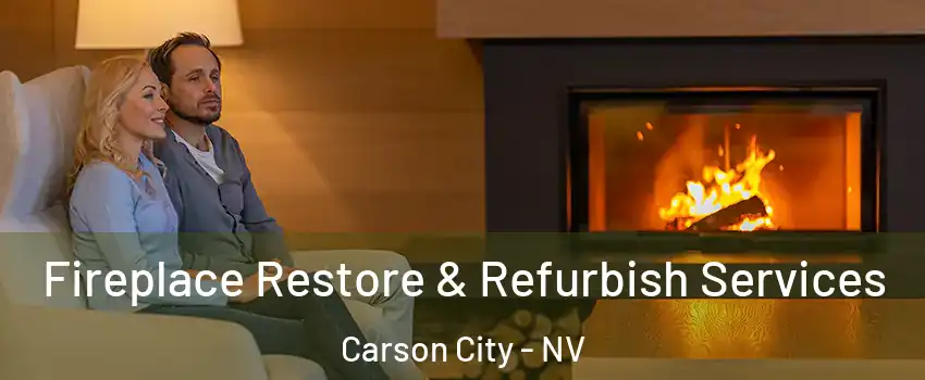  Fireplace Restore & Refurbish Services Carson City - NV