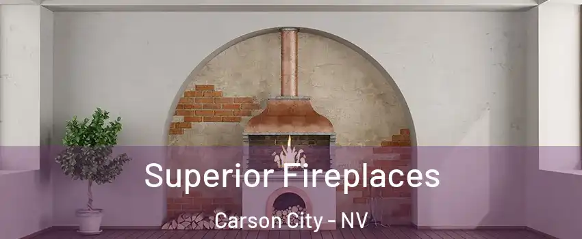  Superior Fireplaces Carson City - NV