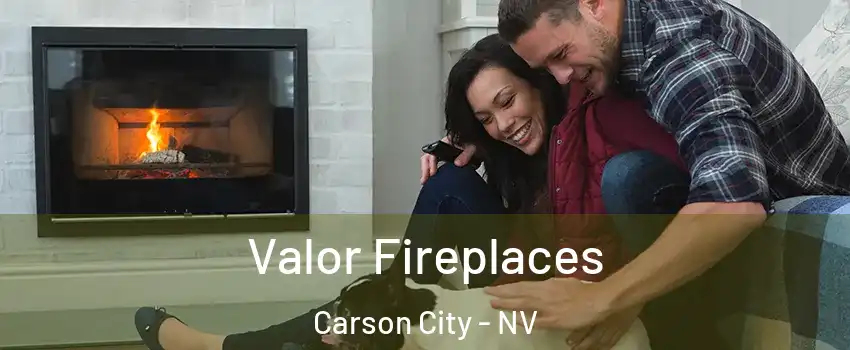  Valor Fireplaces Carson City - NV