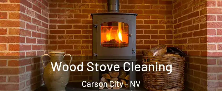  Wood Stove Cleaning Carson City - NV